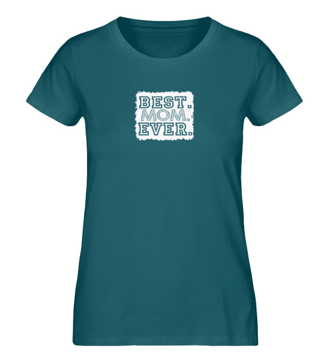 Best Mom Ever - Damen Premium Organic Shirt - AQ.Vogue