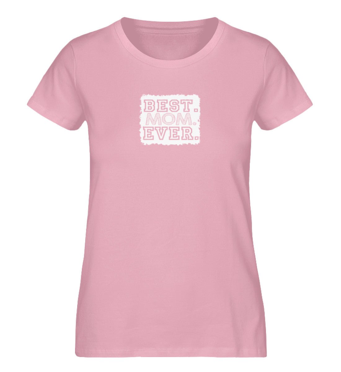 Best Mom Ever - Damen Premium Organic Shirt - AQ.Vogue